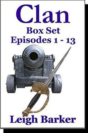 Clan - Season 1 Box Set: All 13 Episodes by Leigh Barker