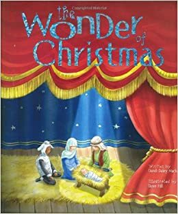 The Wonder of Christmas by Dandi Daley Mackall