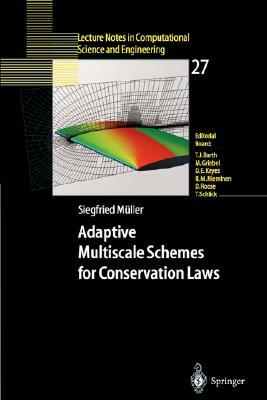 Adaptive Multiscale Schemes for Conservation Laws by Siegfried Müller