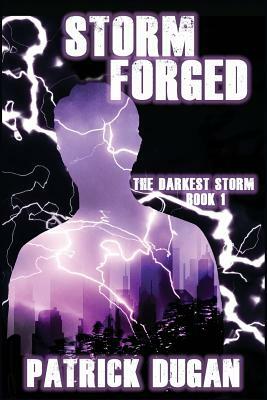 Storm Forged by Patrick Dugan