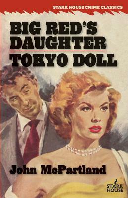 Big Red's Daughter / Tokyo Doll by John McPartland
