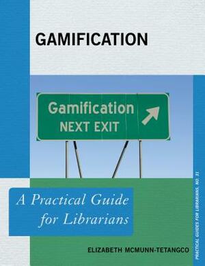 Gamification by Elizabeth McMunn-Tetangco