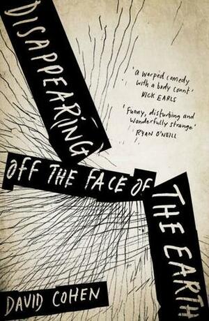 Disappearing off the Face of the Earth by David Cohen