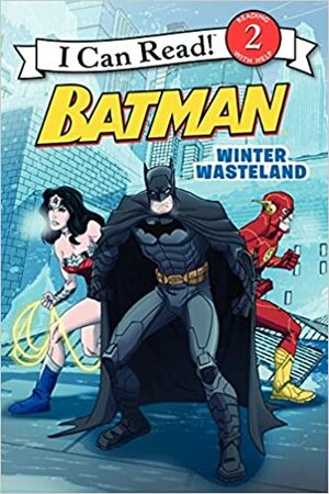 Batman Classic: Winter Wasteland by Donald Lemke, Steven E. Gordon