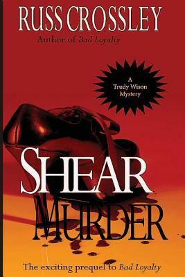 Shear Murder by Russ Crossley