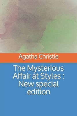 The Mysterious Affair at Styles: New special edition by Agatha Christie