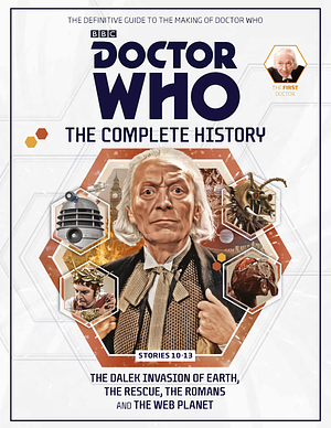 Doctor Who: The Complete History - Stories 10-13 The Dalek Invasion of Earth, The Rescue, The Romans and The Web Planet by John Ainsworth