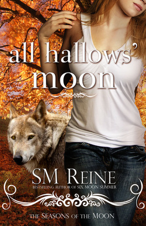 All Hallows' Moon by S.M. Reine
