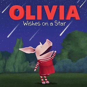 OLIVIA Wishes on a Star (Olivia TV Tie-in) by Jared Osterhold, Tina Gallo