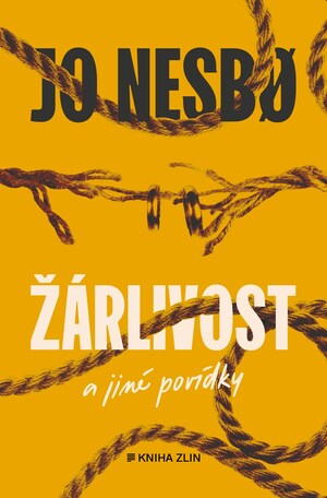 Žárlivost A Jiné Povídky  by Jo Nesbø