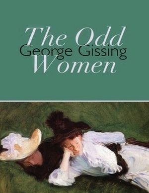 The Odd Women (Annotated) by George Gissing