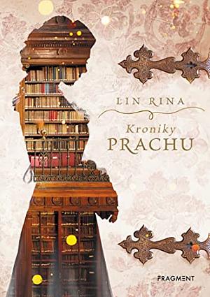 Kroniky prachu by Lin Rina