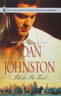 Fit To Be Tied by Joan Johnston