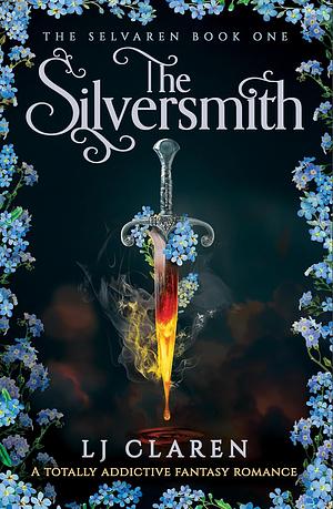 The Silversmith by LJ Claren