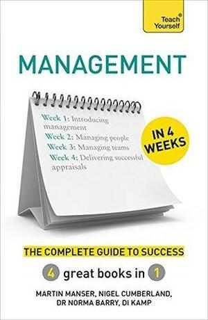 Management in 4 Weeks by Di Kamp, Martin Manser, Norma Barry, Nigel Cumberland