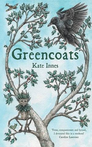 Greencoats by Kate Innes