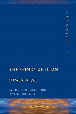 The Winds of Ilion by Steven Joyce