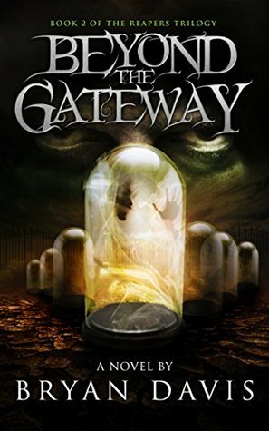 Beyond the Gateway by Bryan Davis