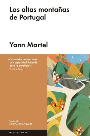 Las altas montañas de Portugal by Yann Martel, Julia Osuna