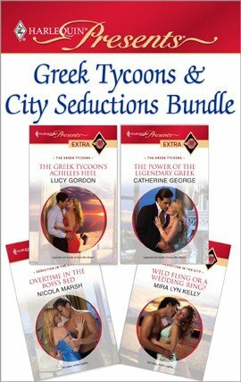 Greek Tycoons & City Seductions Bundle by Lucy Gordon, Mira Lyn Kelly, Nicola Marsh, Catherine George