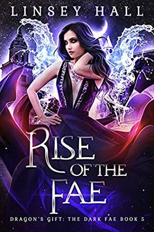 Rise of the Fae by Linsey Hall