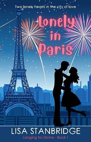 Lonely in Paris by Lisa Stanbridge, Lisa Stanbridge