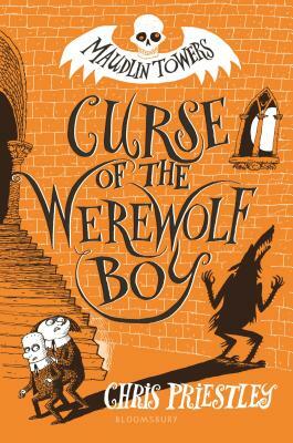 Curse of the Werewolf Boy by Chris Priestley