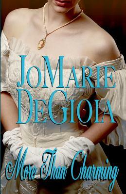 More Than Charming by Jomarie Degioia