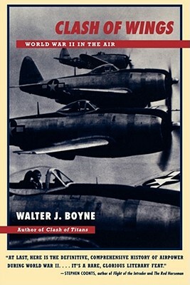 Clash of Wings by Walter J. Boyne