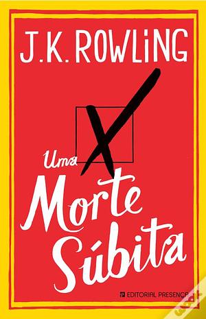 Uma Morte Súbita by J.K. Rowling