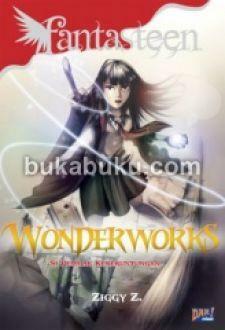 Wonderworks: Si Pemilik Keberuntungan by Dian Hartati, Ahmad Mahdi, Ziggy Zezsyazeoviennazabrizkie