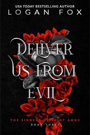 Deliver Us From Evil by Logan Fox