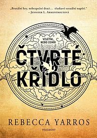 Čtvrté křídlo  by Rebecca Yarros