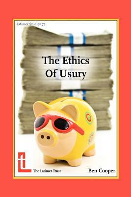 The Ethics of Usury by Benjamin Cooper
