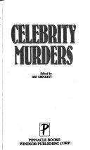Celebrity Murders by Art Crockett