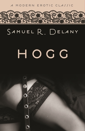 Hogg by Samuel R. Delany