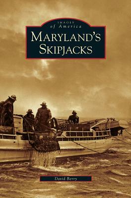 Maryland's Skipjacks by David Berry