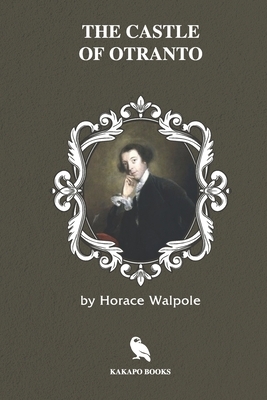 The Castle of Otranto (Illustrated) by Horace Walpole