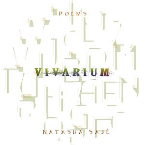 Vivarium: Poems by Natasha Sajé
