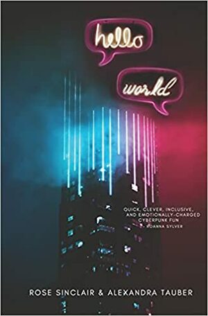 Hello World by Alexandra Tauber, Rose Sinclair