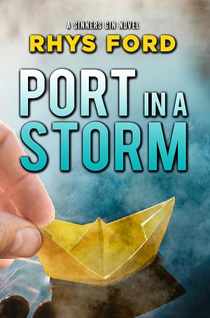 Port in a Storm by Rhys Ford