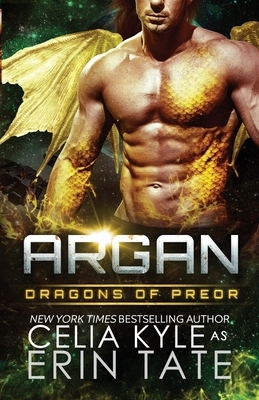 Argan: Scifi Alien Dragon Romance by Celia Kyle