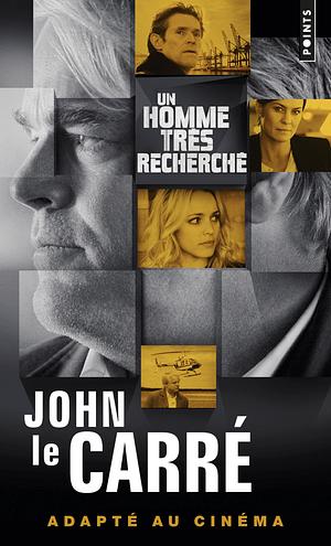 Un Homme Tr's Recherch' by John le Carré