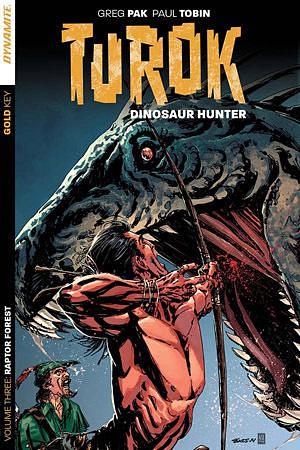 Turok: Dinosaur Hunter, Volume Three : Raptor Forest by Paul Tobin, Greg Pak, Lee Ferguson