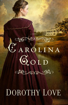 Carolina Gold by Dorothy Love