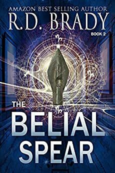 The Belial Spear by R.D. Brady