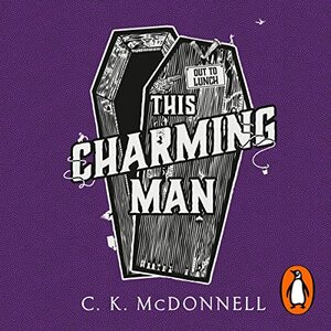 This Charming Man by C.K. McDonnell