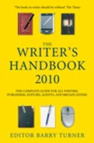 The Writer's Handbook 2010 by B. Turner