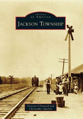 Jackson Township by Victoria O'Donnell, Christopher Ippolito