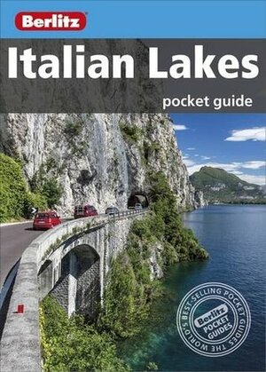 Berlitz: Italian Lakes Pocket Guide (Berlitz Pocket Guides) by APA Publications Limited